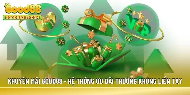 Khuyến mãi Good88